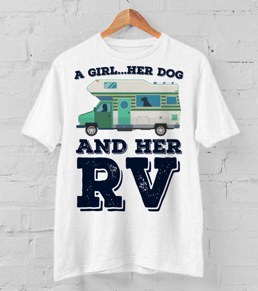 A Girl Her Dog And Her RV Adventure T-Shirt