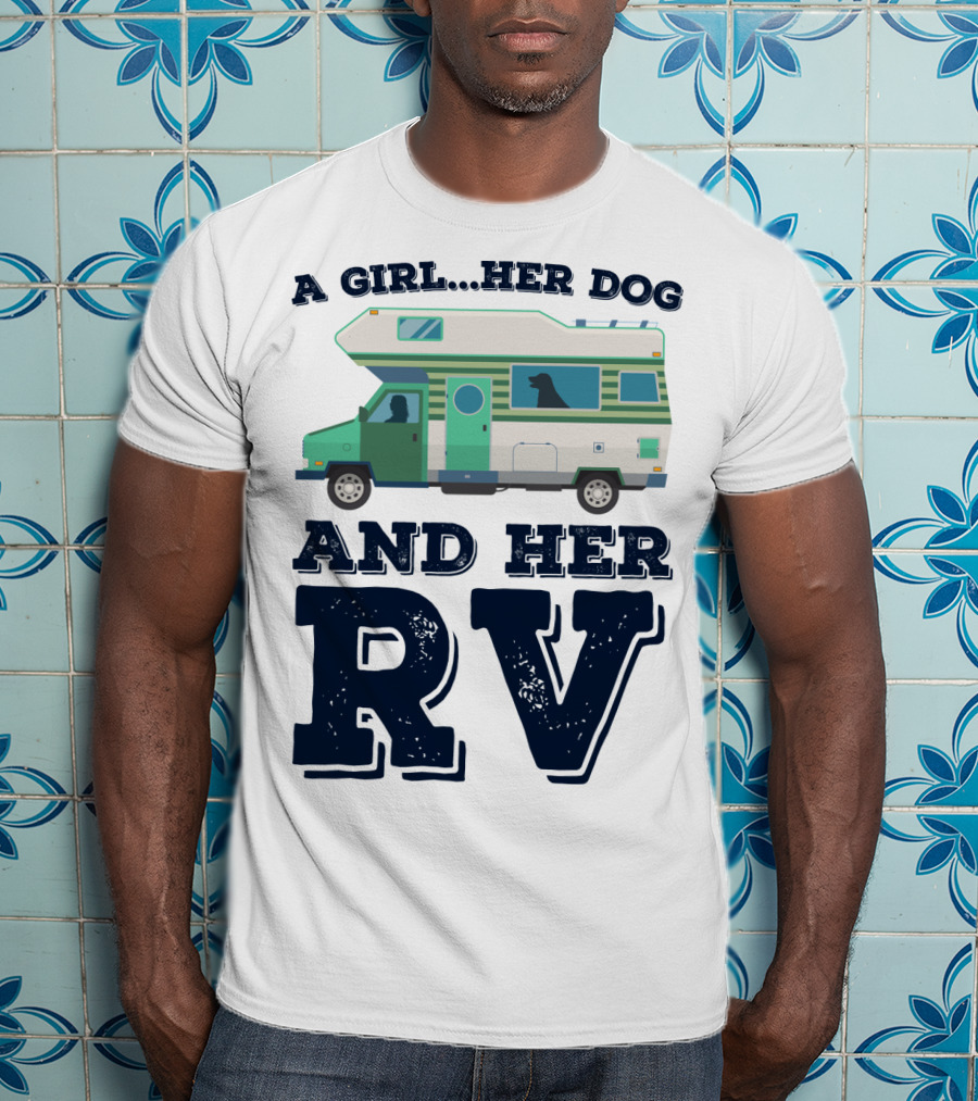 A Girl Her Dog And Her RV Adventure T-Shirt