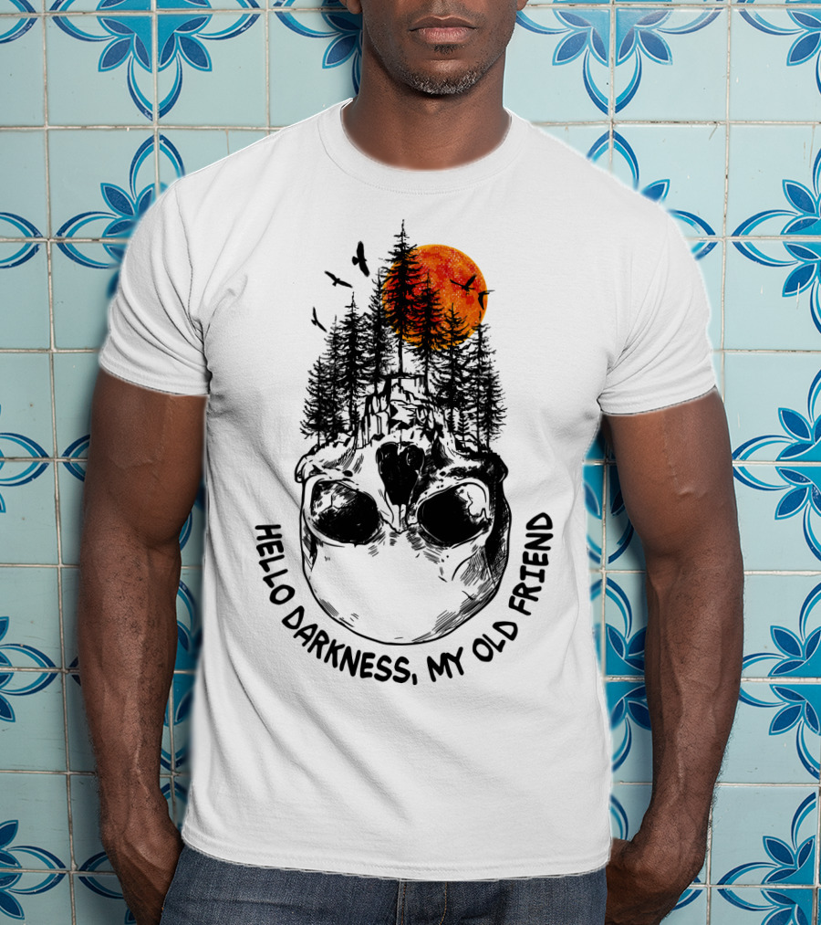 Hello Darkness My Old Friend Skull Forest Red Moon Birds Camping T-Shirt