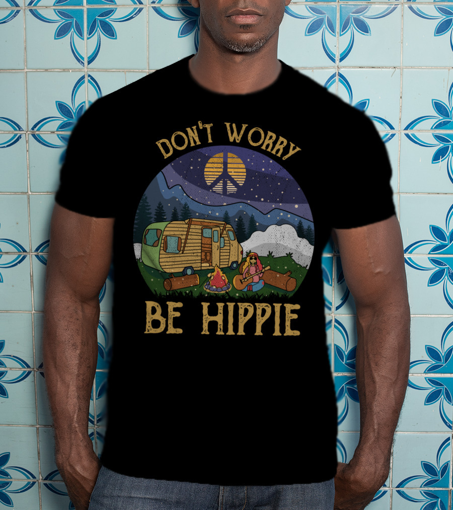 Don't Worry Be Hippie Camper Peace Sign Campfire Scene T-Shirt