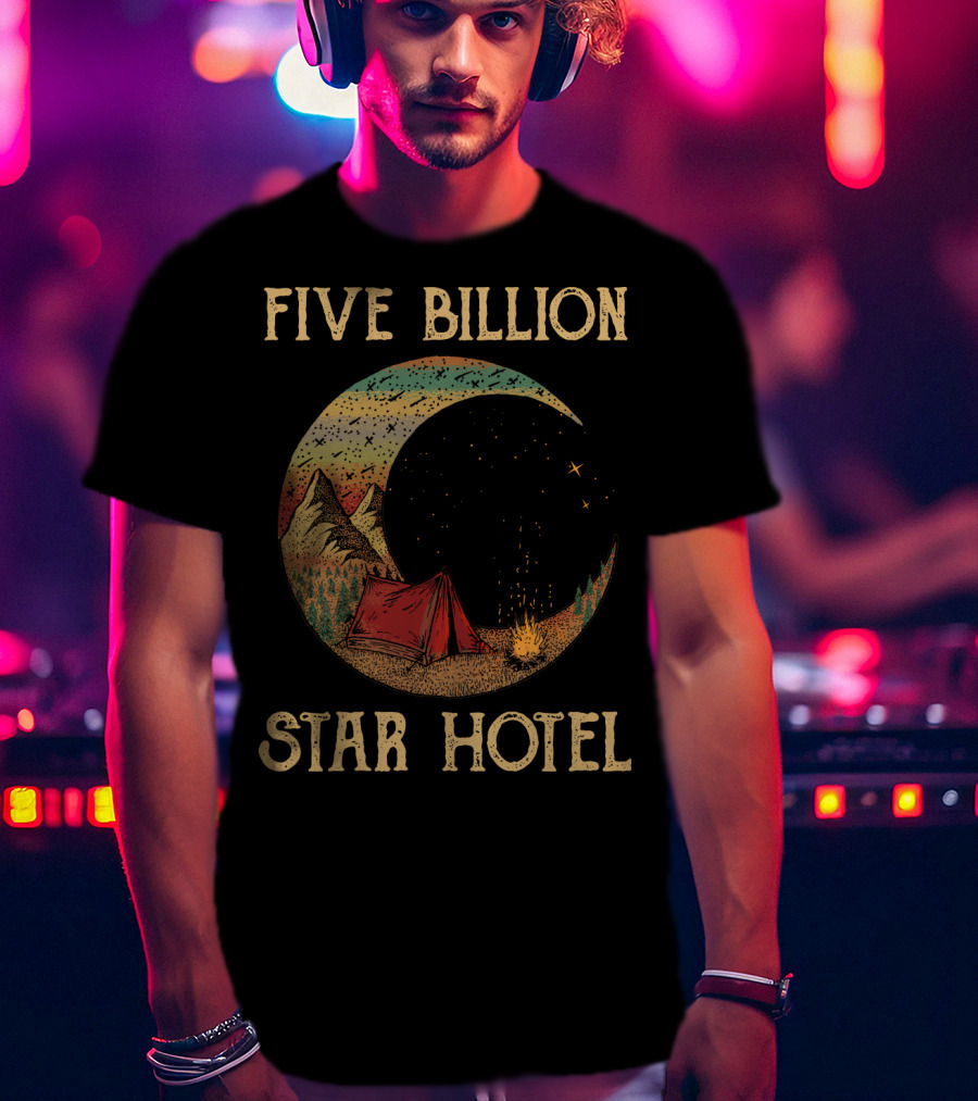 Five Billion Star Hotel Camping Tent Under Night Sky With Stars And Mountains T-Shirt