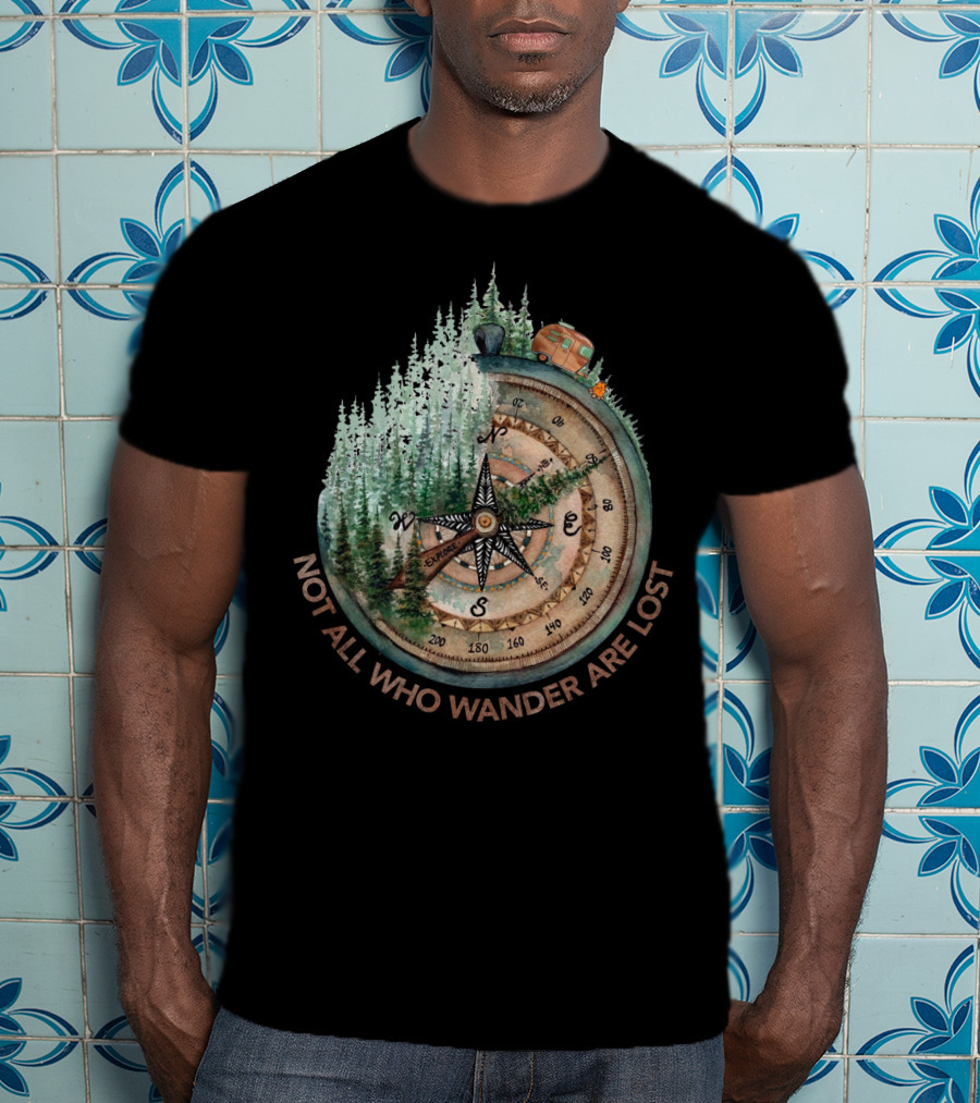 Not All Who Wander Are Lost Adventure Compass Forest Scene T-Shirt