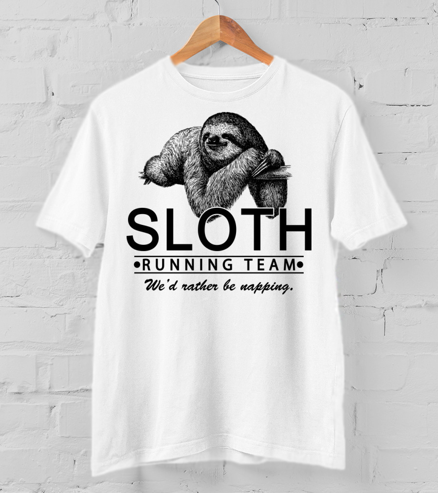 Sloth Running Team We'd Rather Be Napping T-Shirt