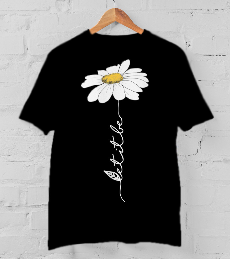 Let It Be Flower Daisy T-Shirt