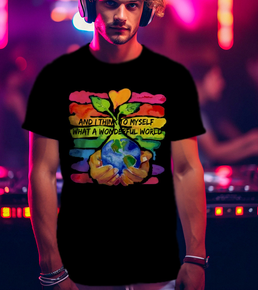 What A Wonderful World HP01 Hands Holding Earth Rainbow Stripes T-Shirt