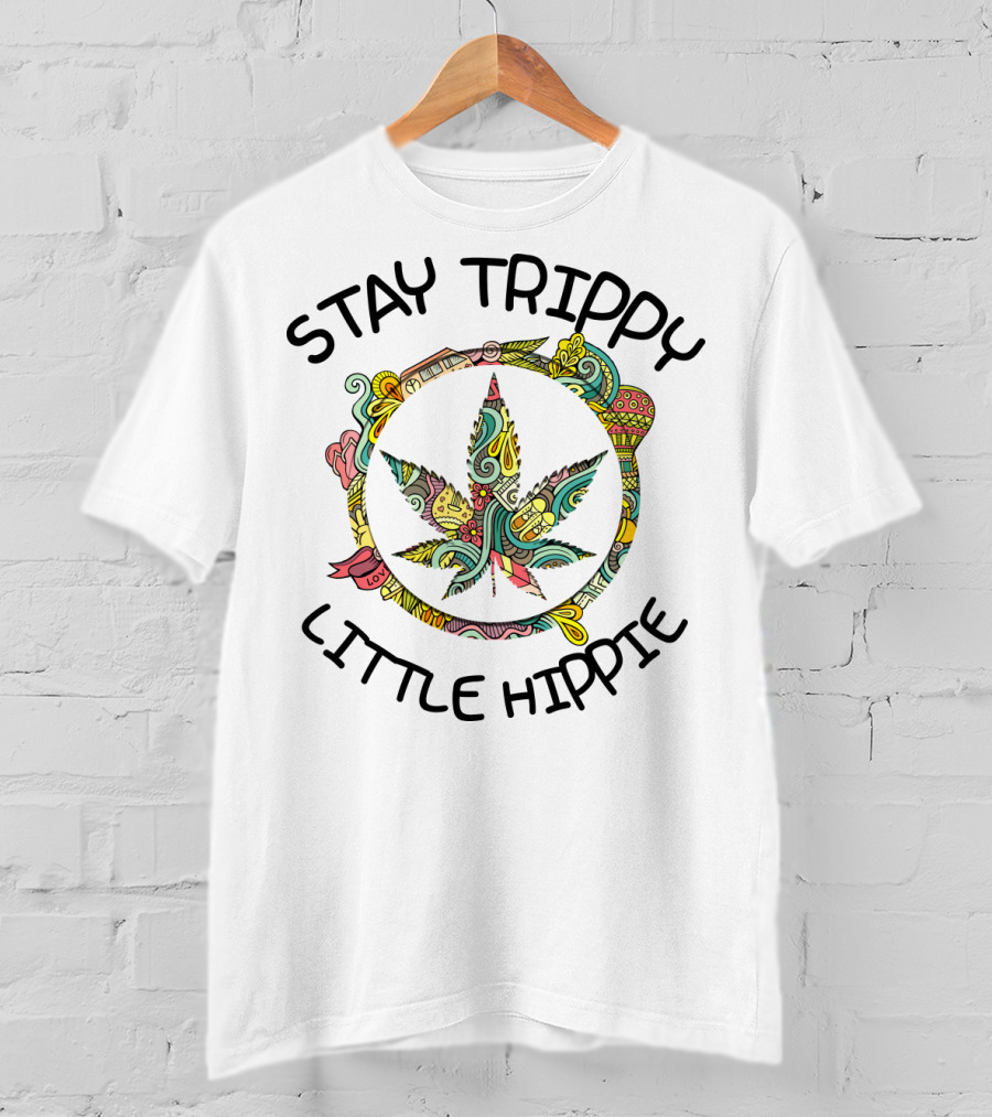Stay Trippy Little Hippie Psychedelic Leaf T-Shirt