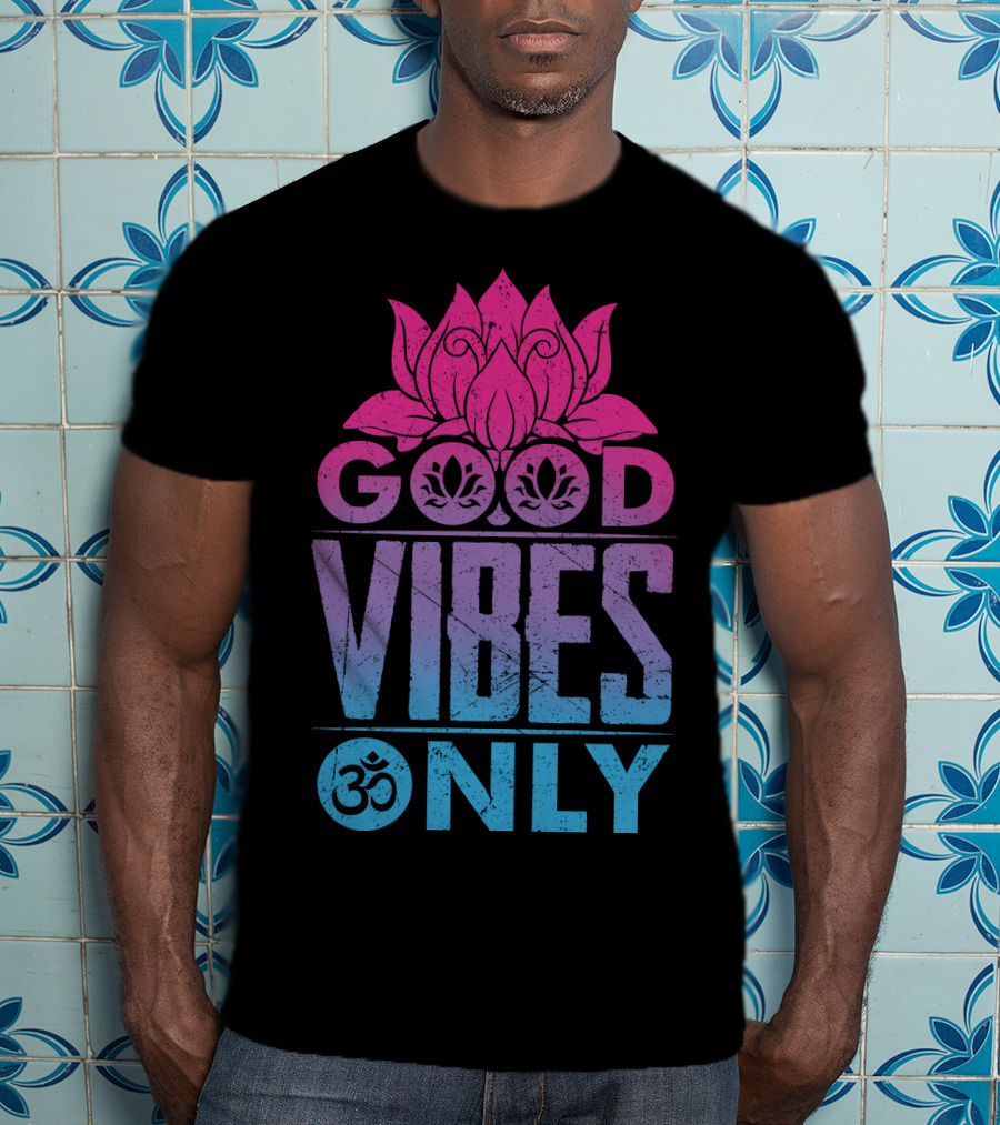 Good Vibes Only Lotus Om Symbol Text T-Shirt