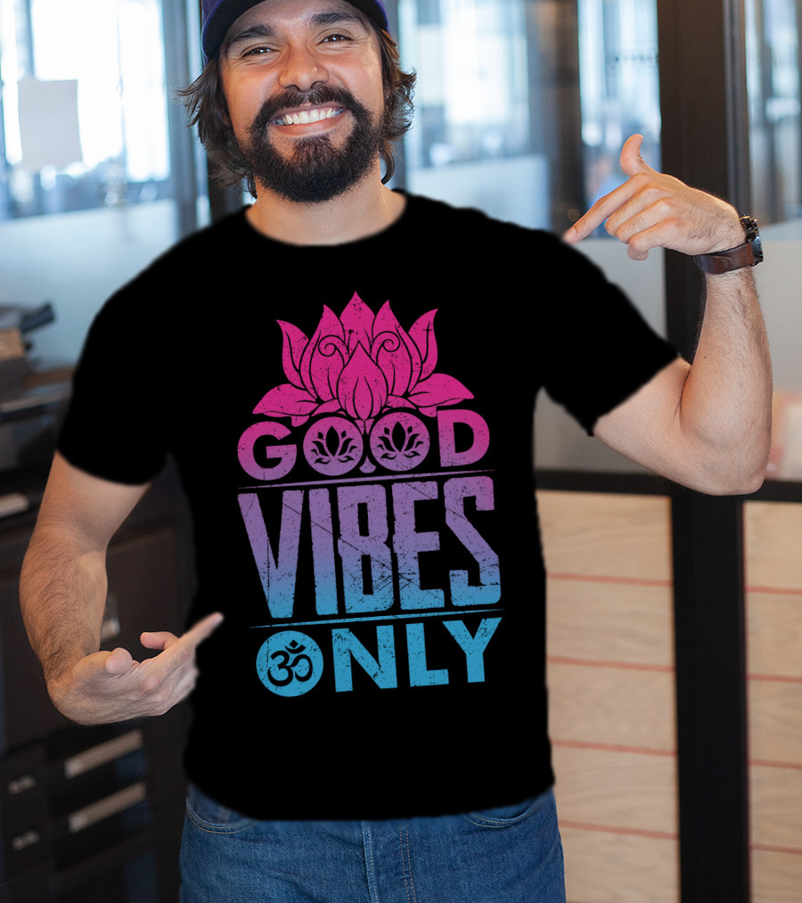Good Vibes Only Lotus Om Symbol Text T-Shirt