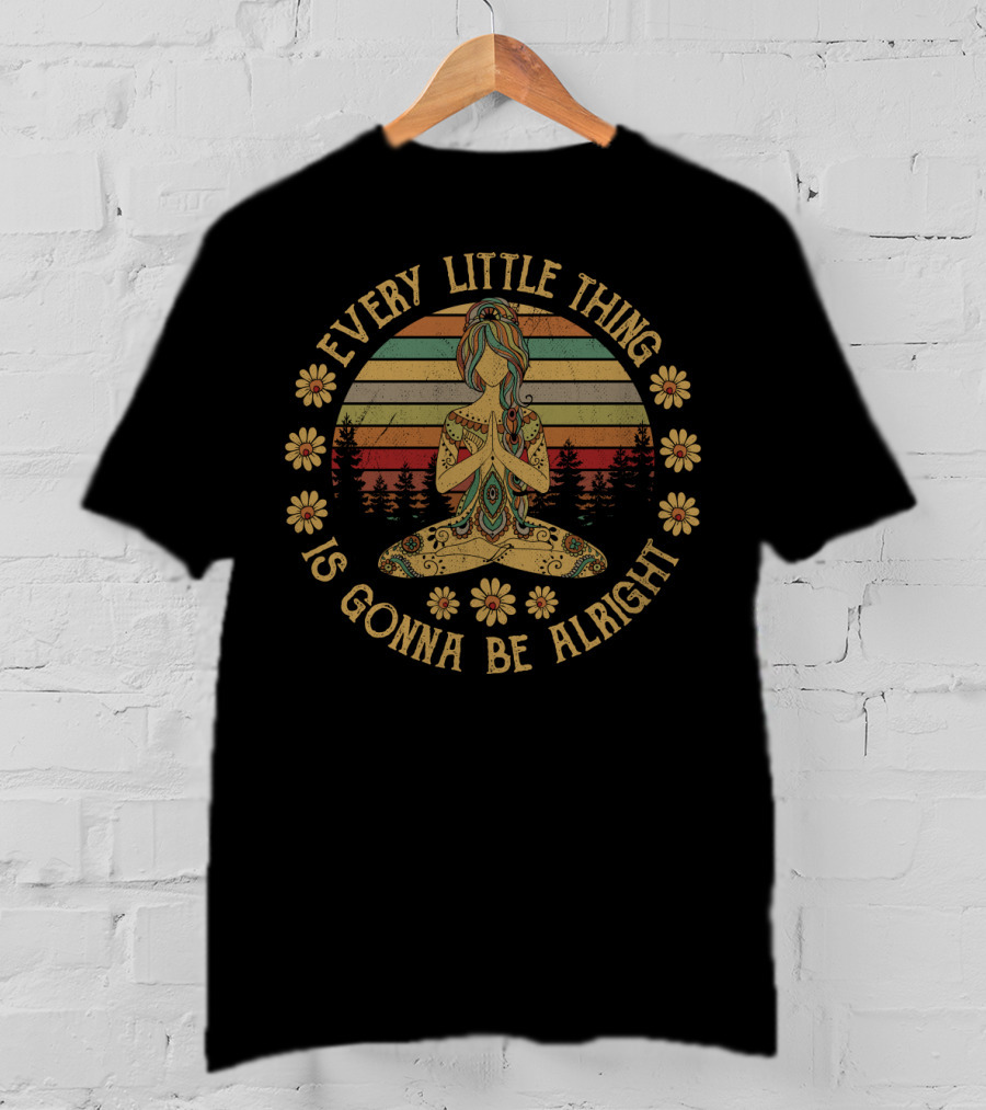 Every Little Thing Is Gonna Be Alright Hippie Girl With Flowers And Sunset T-Shirt