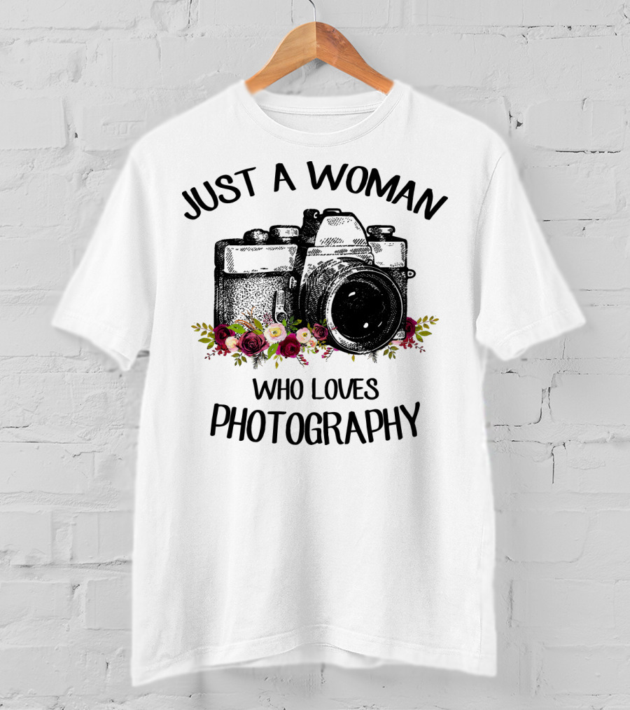 Just A Woman Who Loves Photography T-Shirt