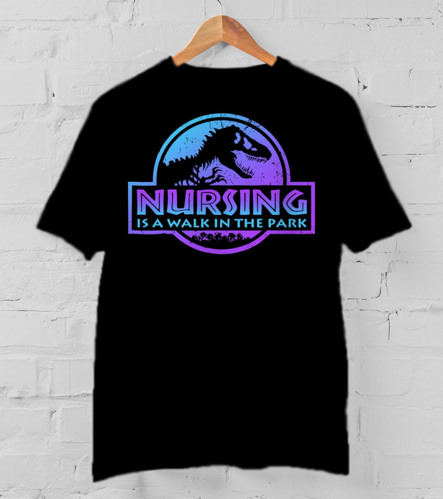 Nursing Is A Walk In The Park Dinosaur Emblem T-Shirt