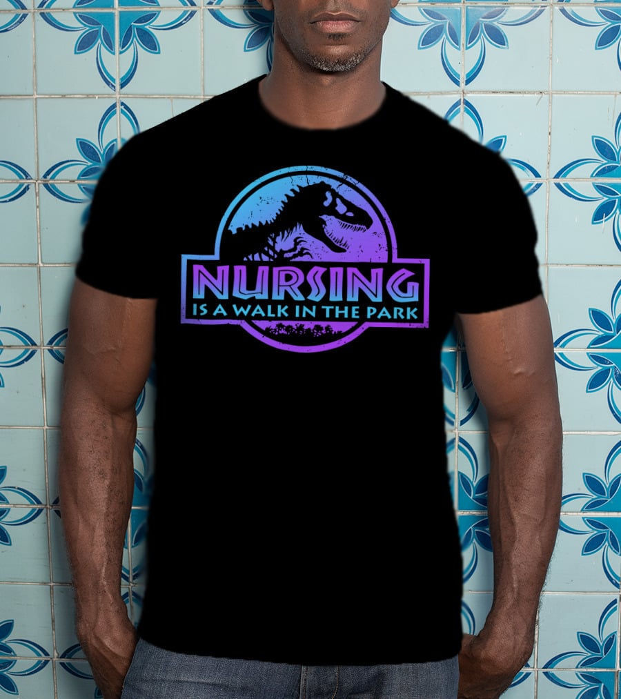 Nursing Is A Walk In The Park Dinosaur Emblem T-Shirt