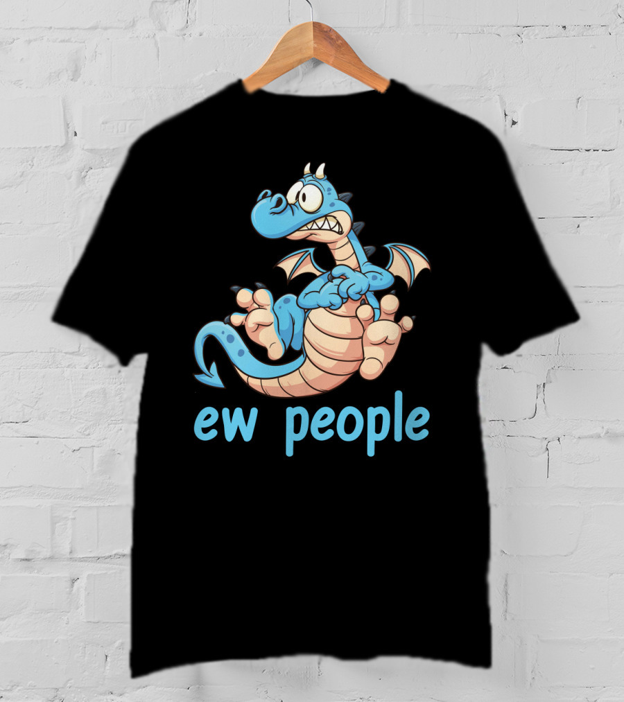 Ew People Funny Cartoon Dragon Character T-Shirt