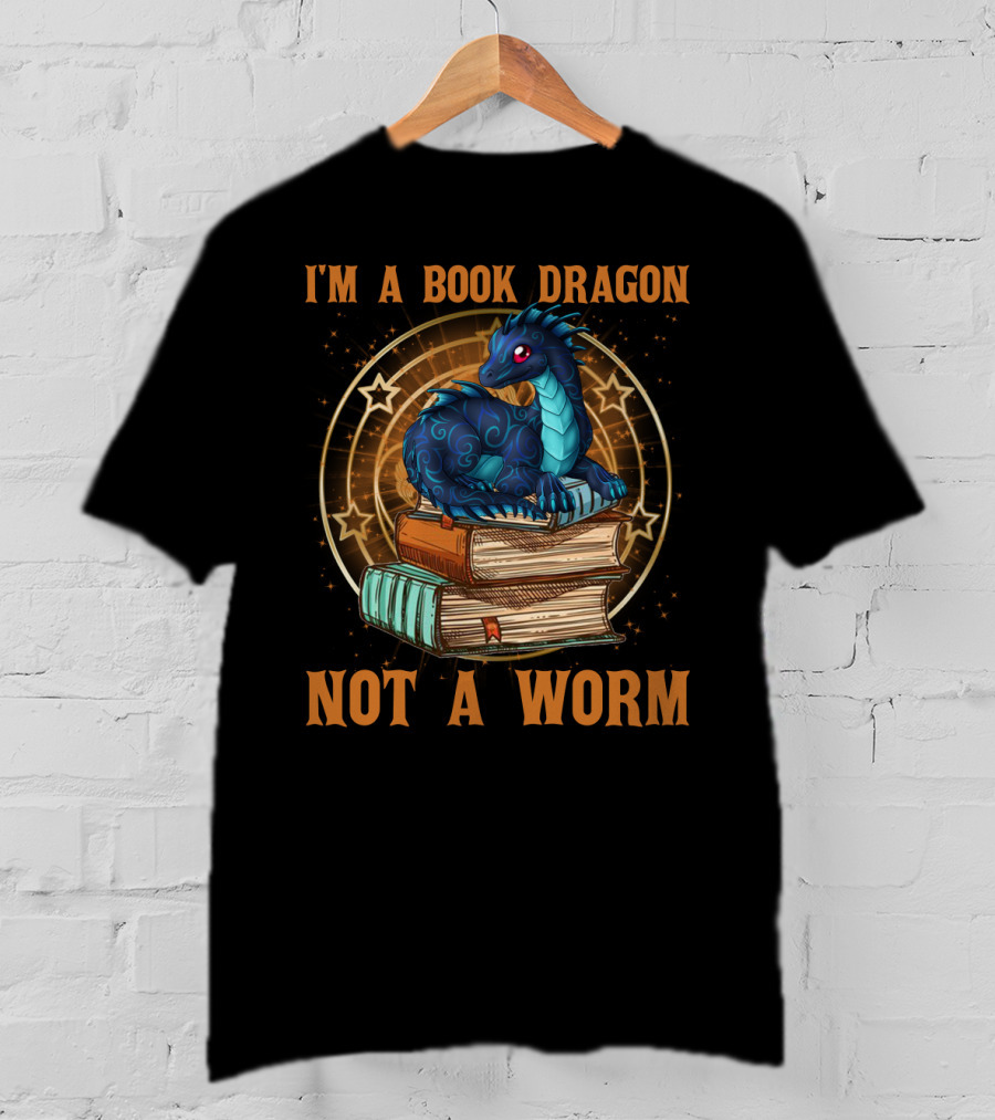 I'm A Book Dragon Not A Worm T-Shirt