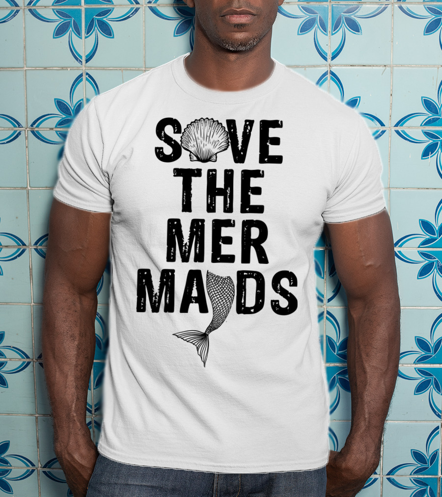 Save The Mermaids T-Shirt