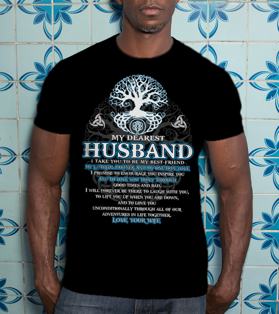 My Dearest Husband Faithful Partner True Love Viking Tree Of Life Love Your Wife T-Shirt
