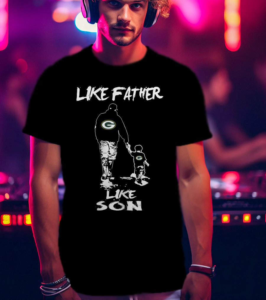 Green Bay Packers Like Father Like Son T-Shirt