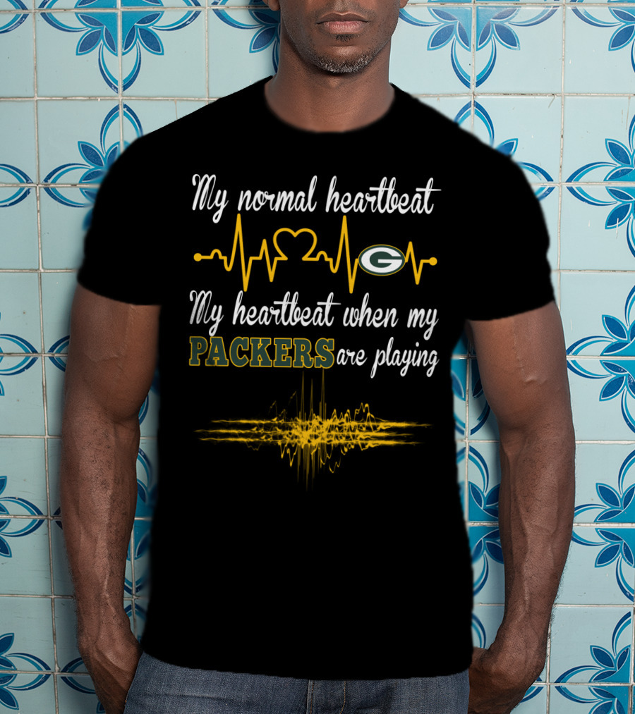 My Normal Heartbeat My Heartbeat When My Packers Are Playing T-Shirt