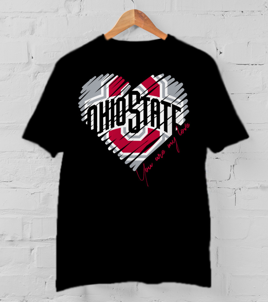 Ohio State Buckeyes You Are My Love Heart T-Shirt