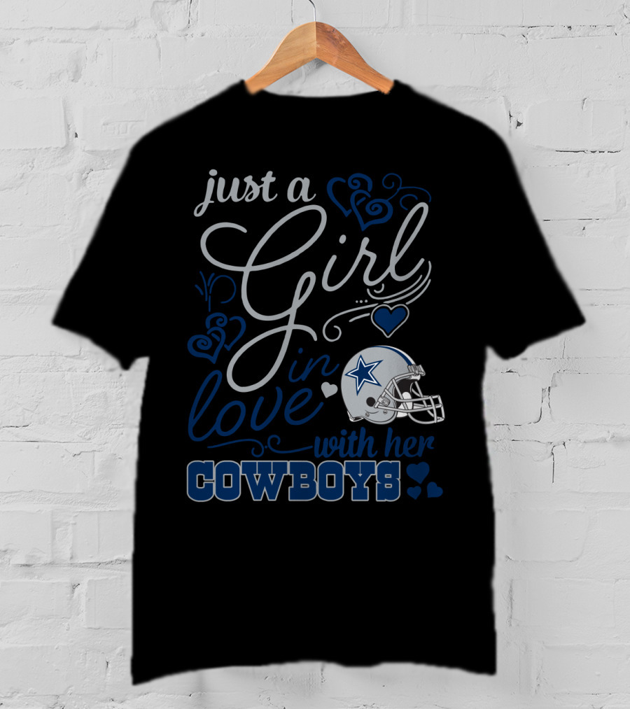 Just A Girl In Love With Her Dallas Cowboys T-Shirt
