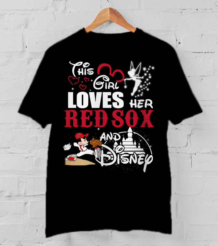 This Girl Loves Her Red Sox And Disney T-Shirt