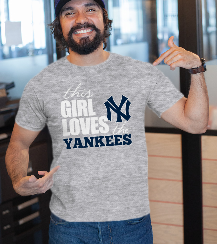 This Girl Loves The New York Yankees T-Shirt