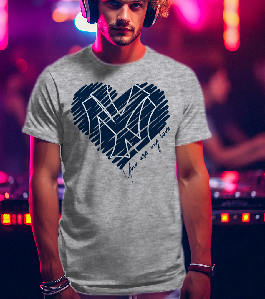 New York Yankees You Are My Love Heart T-Shirt