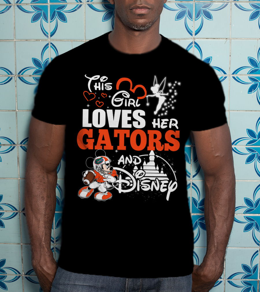 This Girl Loves Her Florida Gators And Disney T-Shirt