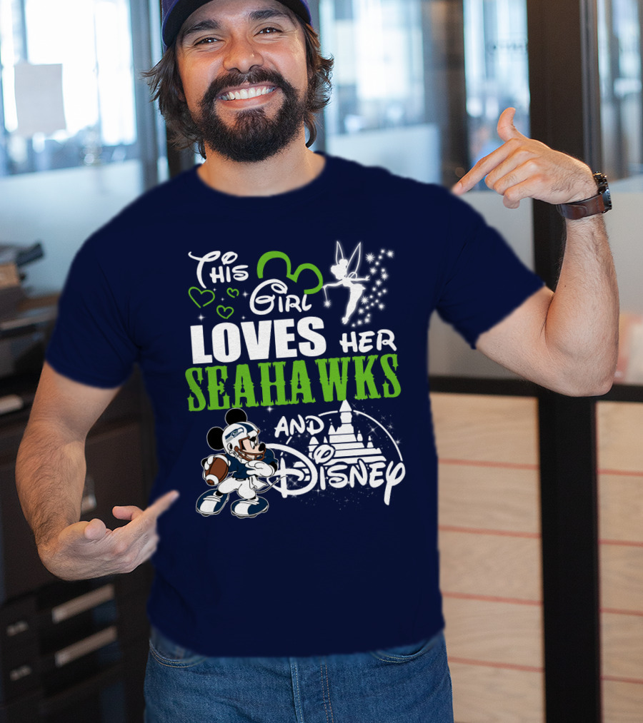 This Girl Loves Her Seahawks And Disney T-Shirt