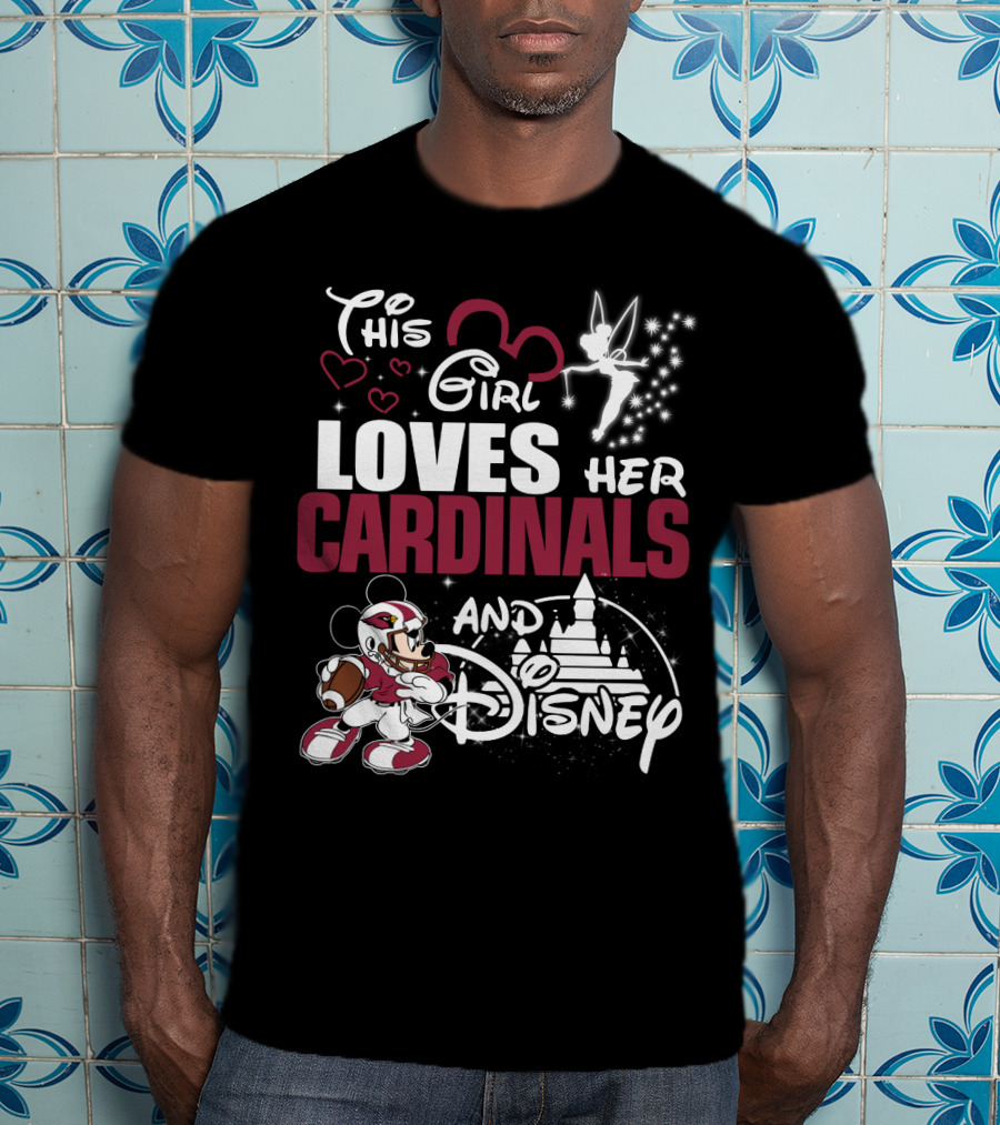 This Girl Loves Her Cardinals And Disney T-Shirt
