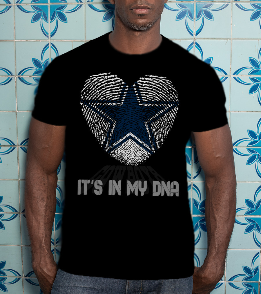 Cowboys It’s In My Dna T-Shirt
