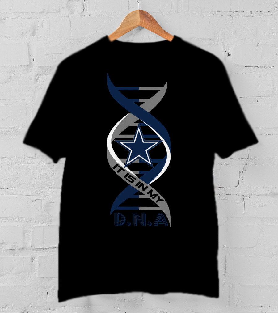 Dallas Cowboys Fans It Is In My Dna T-Shirt