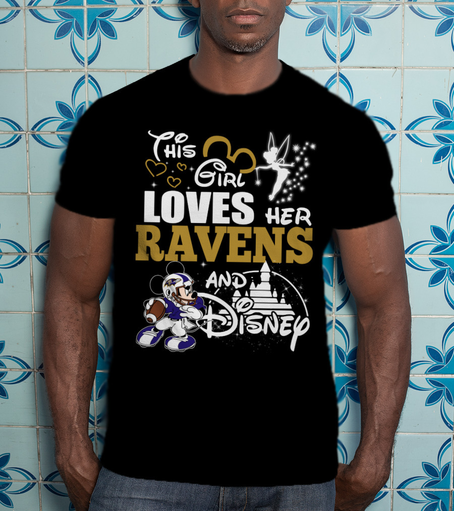 This Girl Loves Her Ravens And Disney T-Shirt