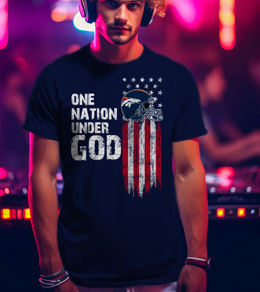One Nation Under God Denver Broncos American Flag Helmet Stars Stripes T-Shirt