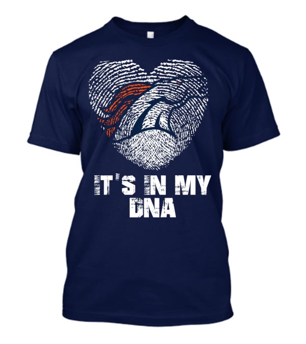 Denver Broncos It's In My Dna T-Shirt