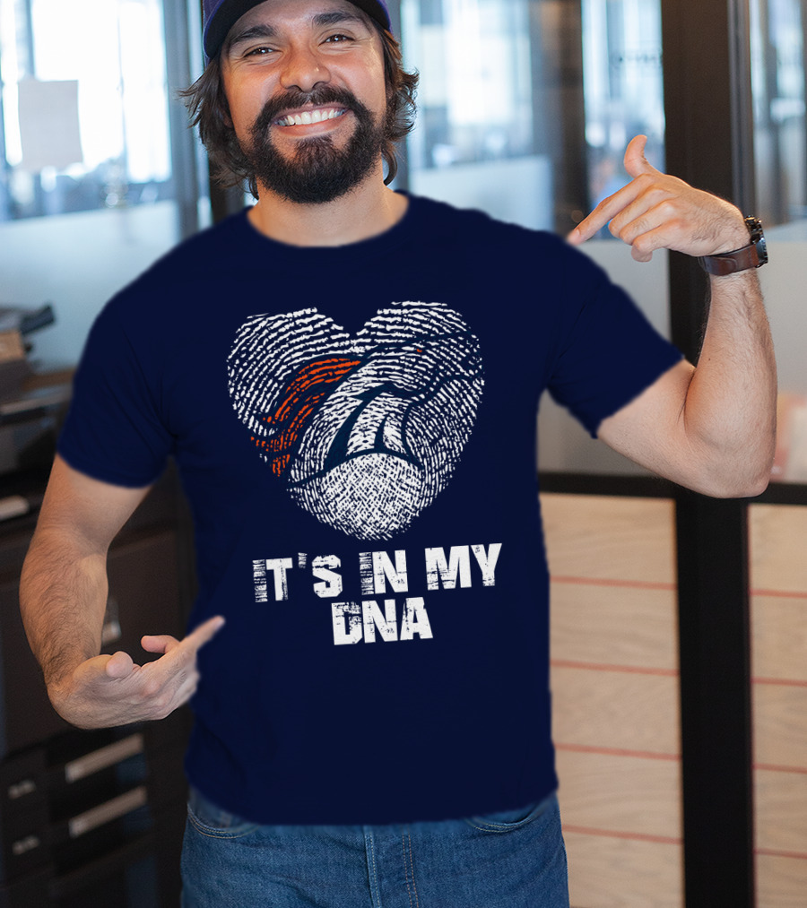 Denver Broncos It's In My Dna T-Shirt