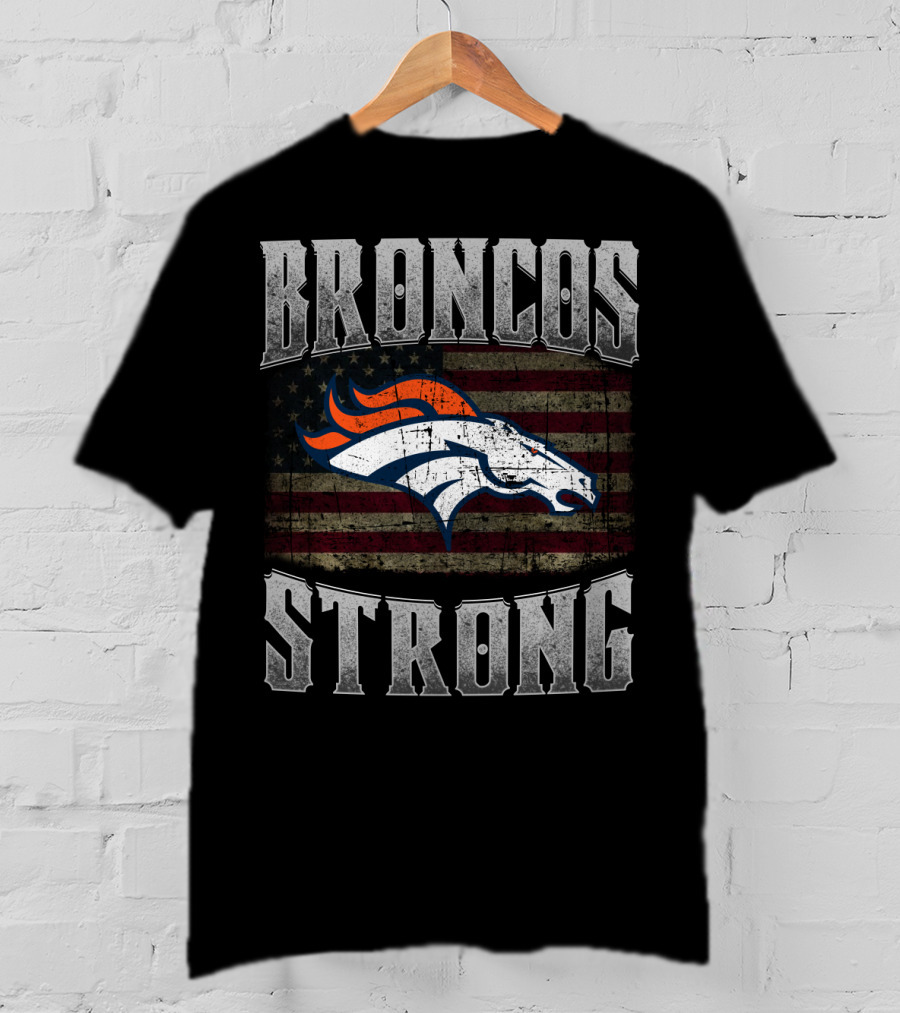 Broncos Strong American Flag Denver Broncos T-Shirt
