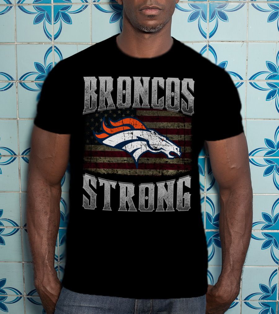 Broncos Strong American Flag Denver Broncos T-Shirt