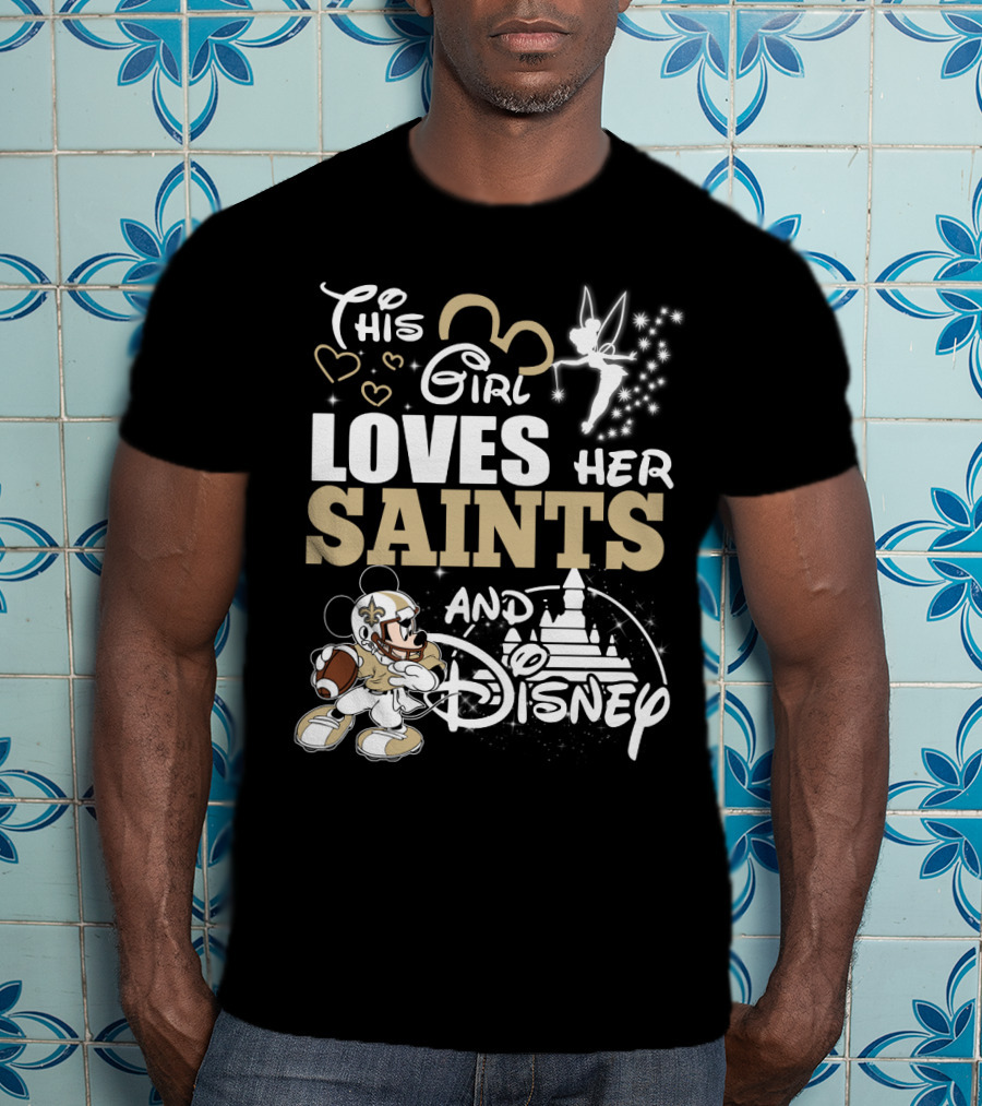 This Girl Loves Her Saints And Disney T-Shirt