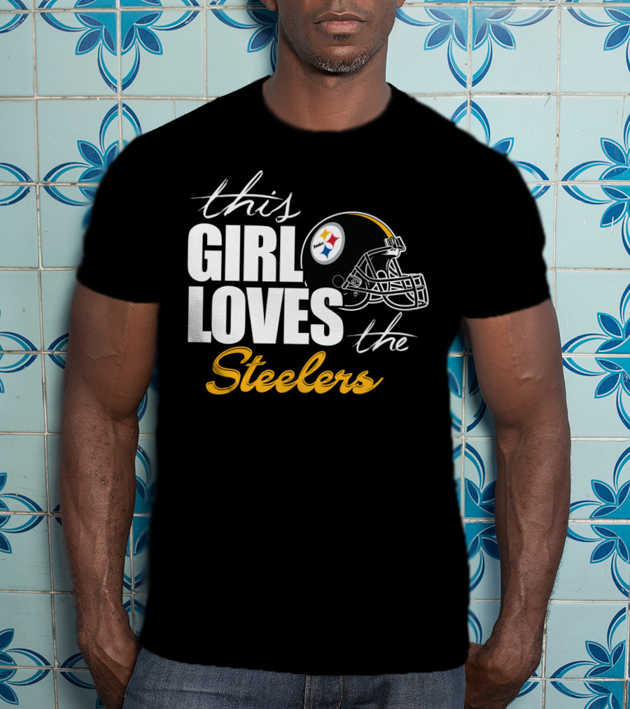 This Girl Loves The Steelers T-Shirt