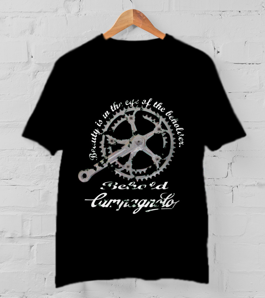 Beauty Is In The Eye Of The Beholder Campagnolo T-Shirt