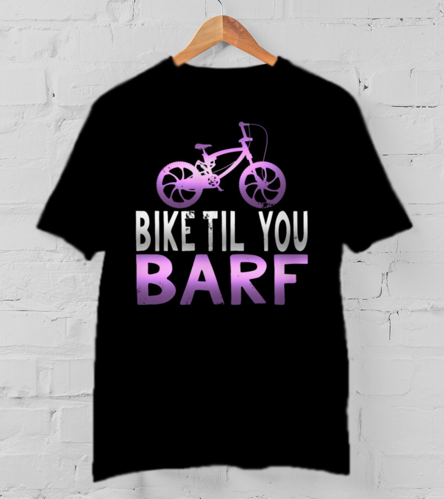 Bike Til You Barf Purple Bicycle Text T-Shirt