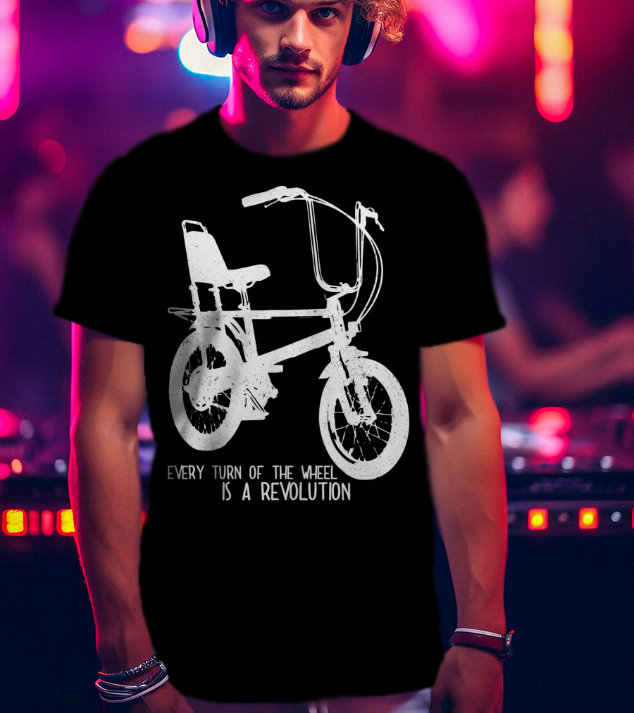 Every Turn Of The Wheel Is A Revolution BMX Bicycle T-Shirt