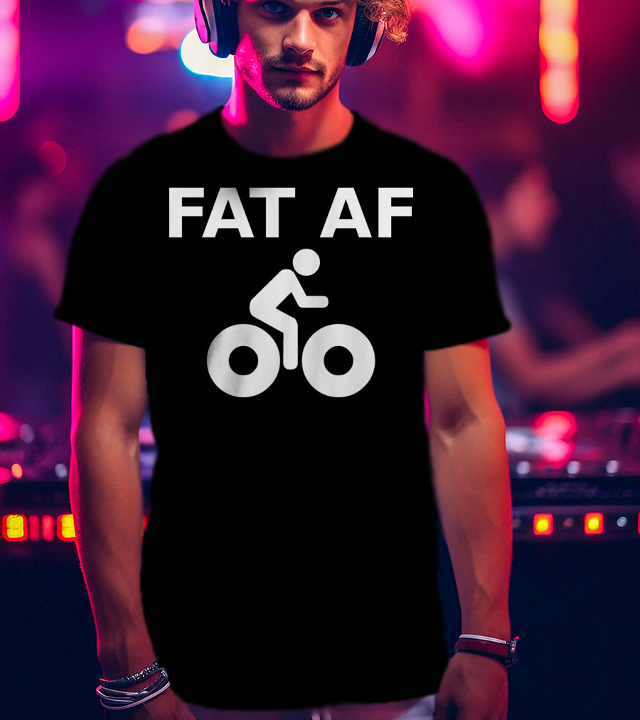 FAT AF Bike Rider T-Shirt