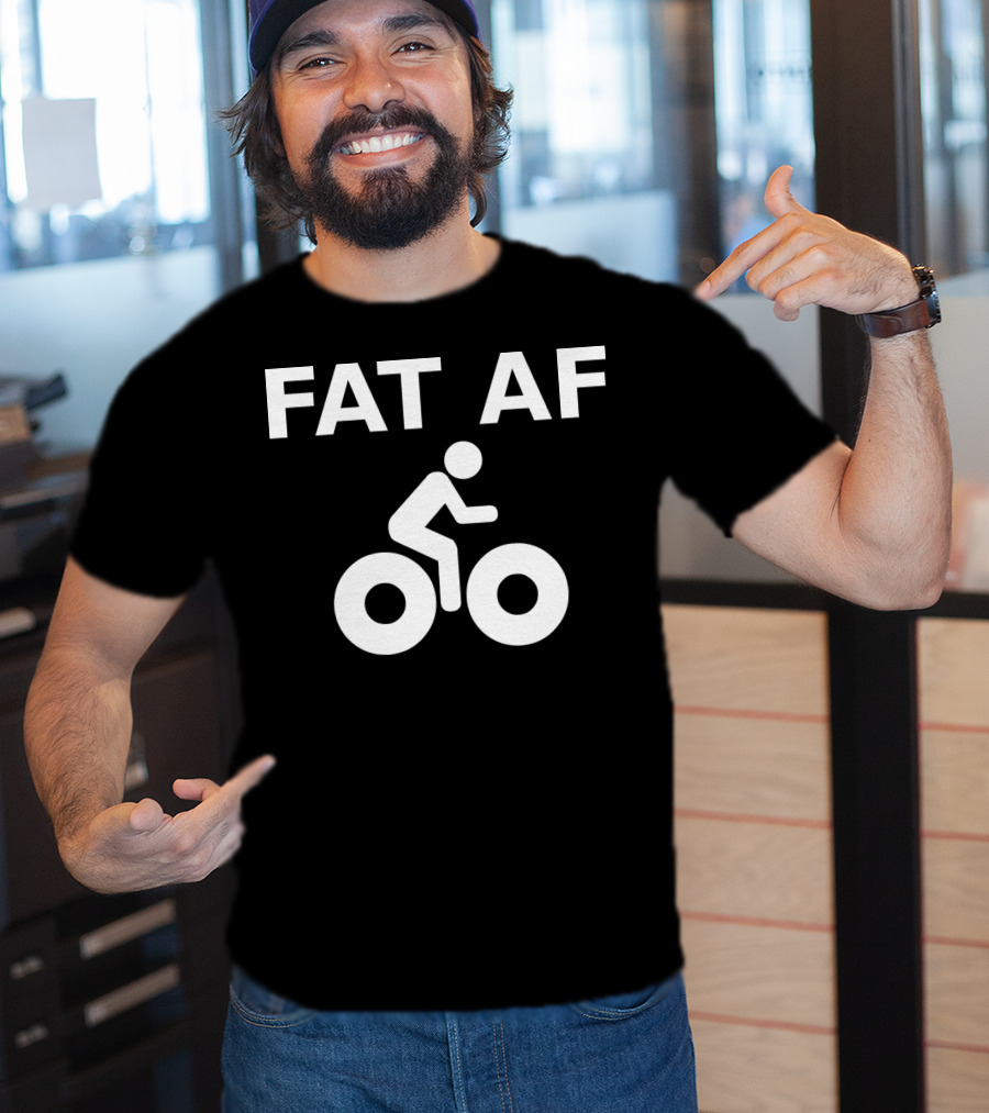 FAT AF Bike Rider T-Shirt