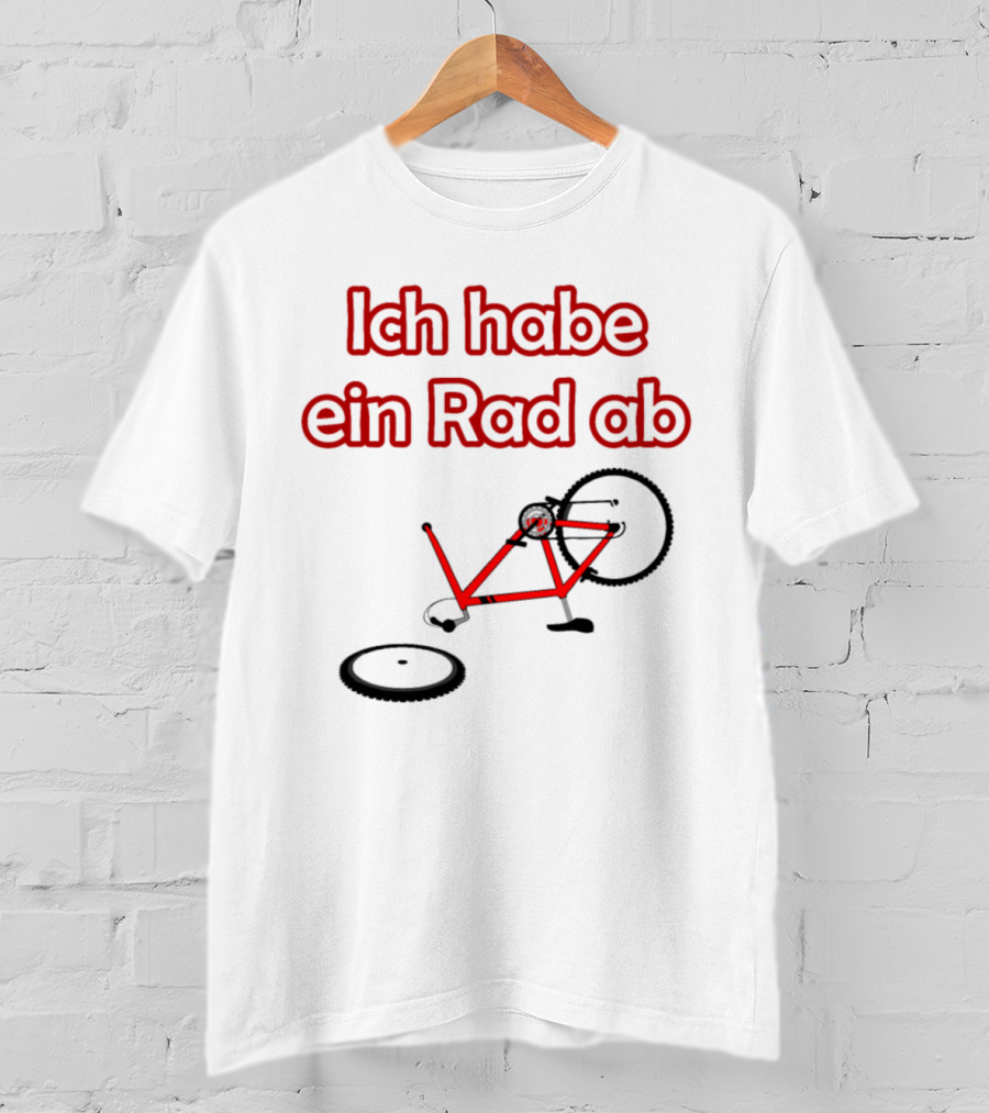 Ich Habe Ein Rad Ab Funny Cycling Quote Bike Riding T-Shirt