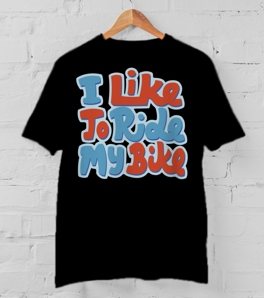 I Like To Ride My Bike Retro Typography T-Shirt