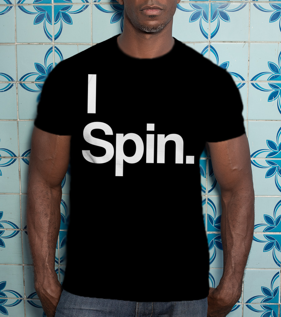 I Spin Cycling Biking Workout Fitness Enthusiast T-Shirt
