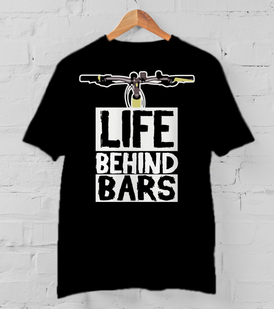 Life Behind Bars Bicycle Handlebars T-Shirt