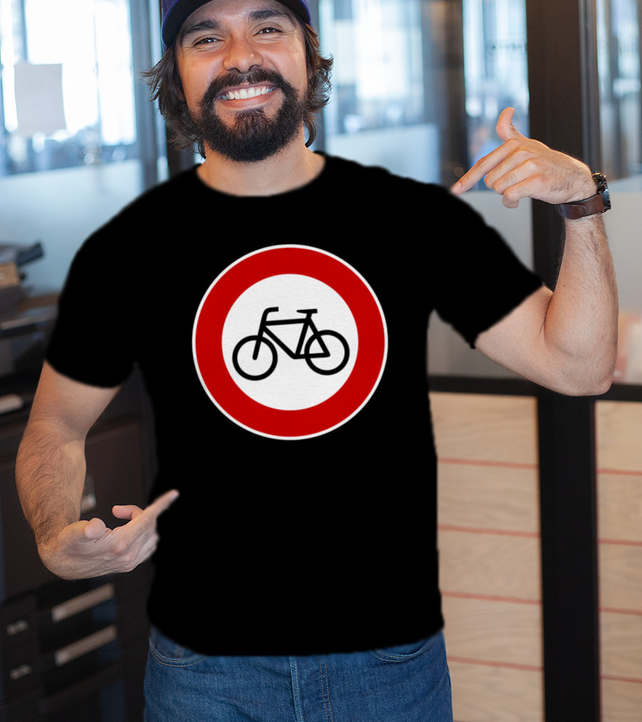 No Cyclists No Bicycles Prohibited T-Shirt